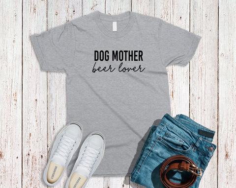 Dog Mother Beer Lover